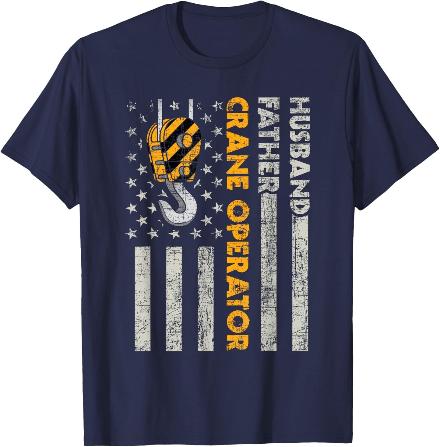 Husband Father Crane Operator - Construction Worker T-Shirt - T-Shirt | Navy
