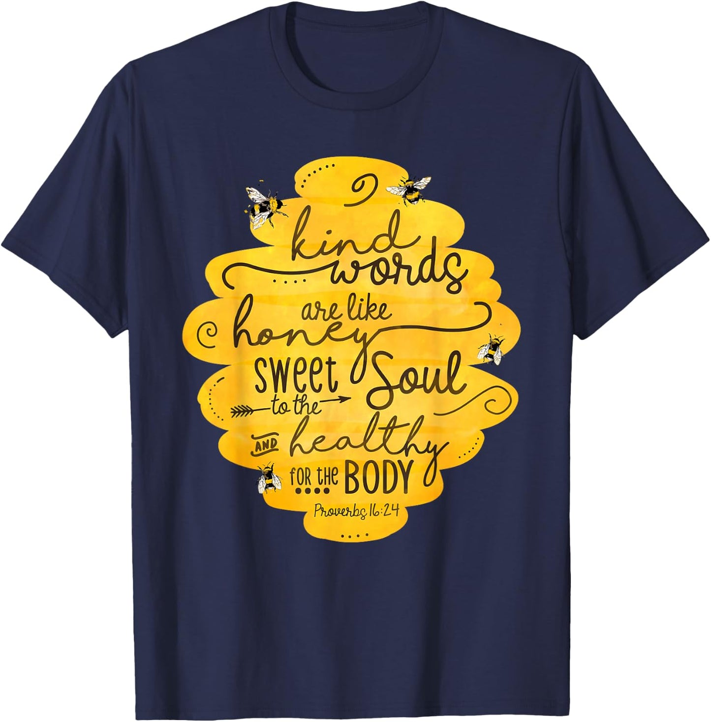 Kind words are like honey Inspirational quotes Bee Kind T-Shirt - T-Shirt | Navy