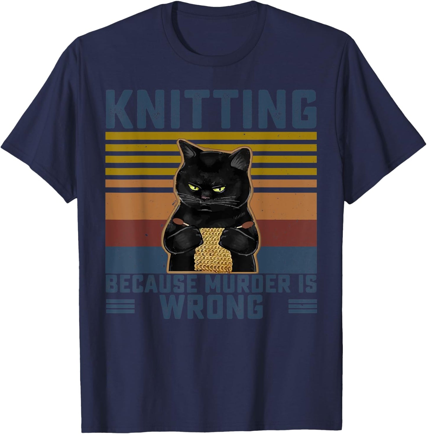 Knitting Because Murder Is Wrong Knitting Lover Knitter T-Shirt - T-Shirt | Navy