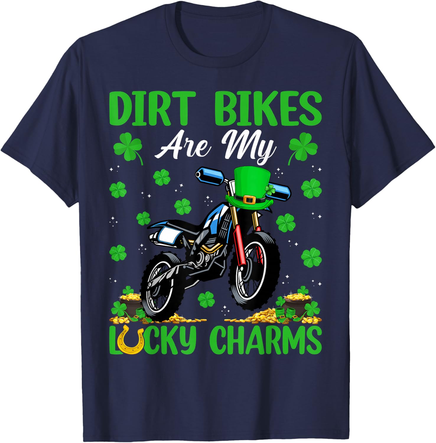 Dirt Bikes Are My Lucky Charms Dirt Bike St. Patrick's Day T-Shirt - T-Shirt | Navy