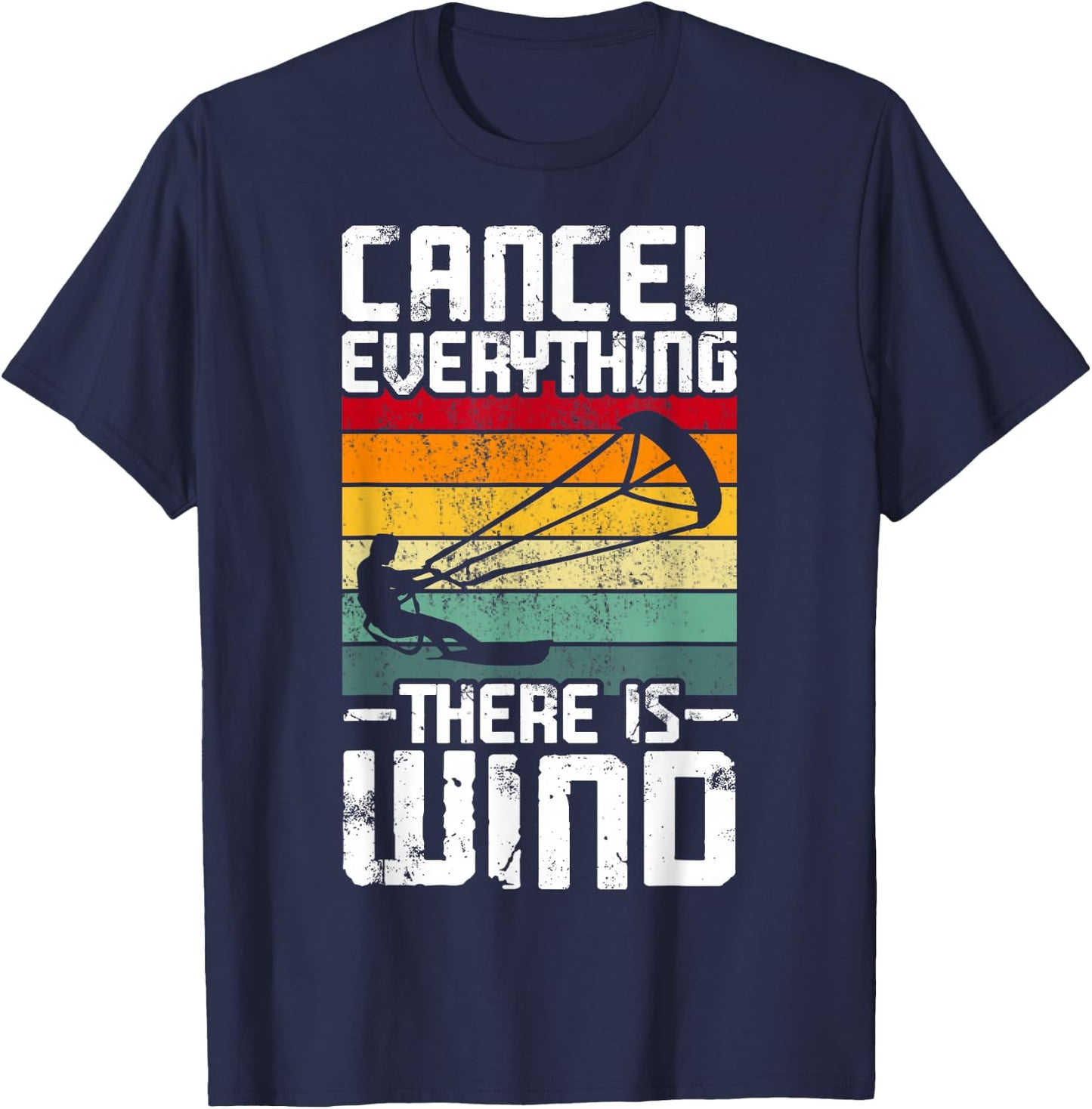 Cancel everything, there is wind. T-Shirt - T-Shirt | Navy