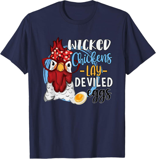 Funny Chicken Lovers Wicked Chickens Lay Deviled Eggs T-Shirt - T-Shirt | Navy