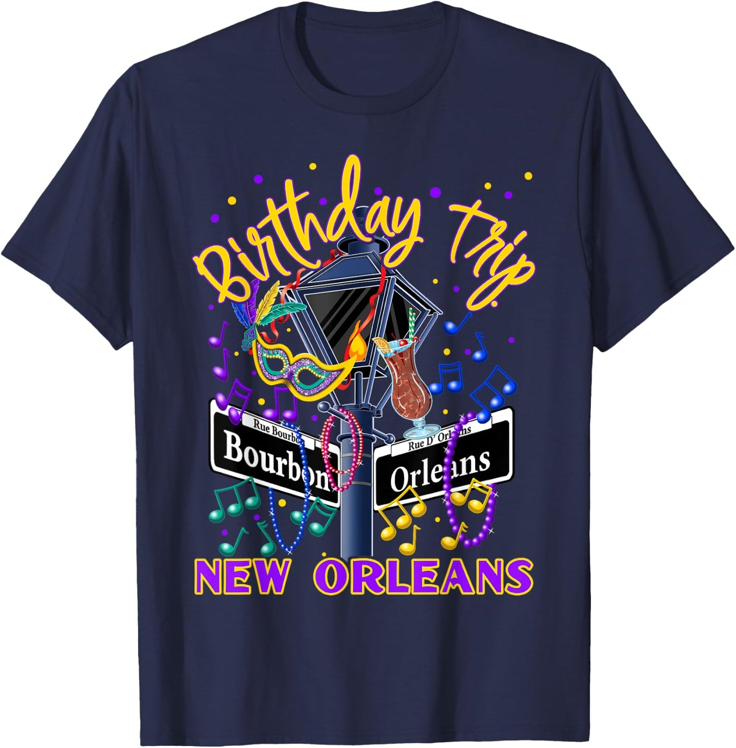 New Orleans Birthday Trip French Quarter Girls Trip Vacay T-Shirt - T-Shirt | Navy