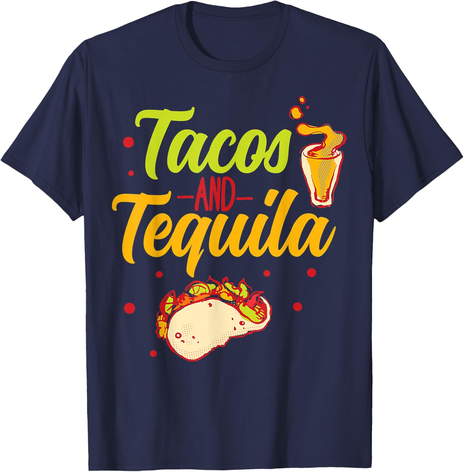 Tacos And Tequila Cinco De Mayo T-Shirt - T-Shirt | Navy