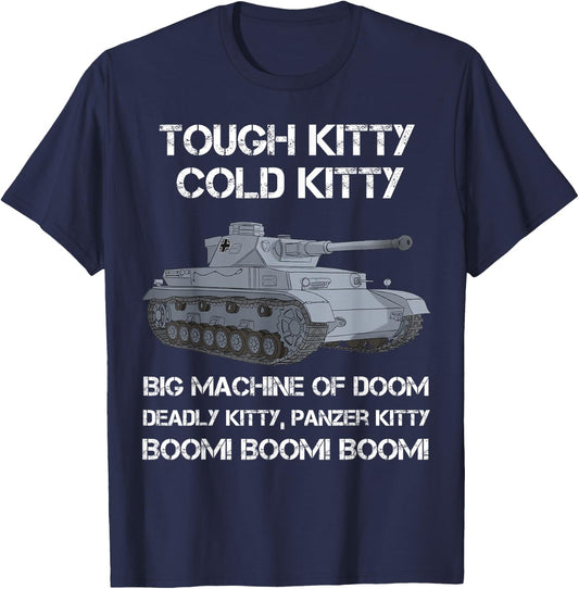 Tiger Panzer Tank Meme Tough Kitty Cold Kitty WW2 German T-Shirt - T-Shirt | Navy