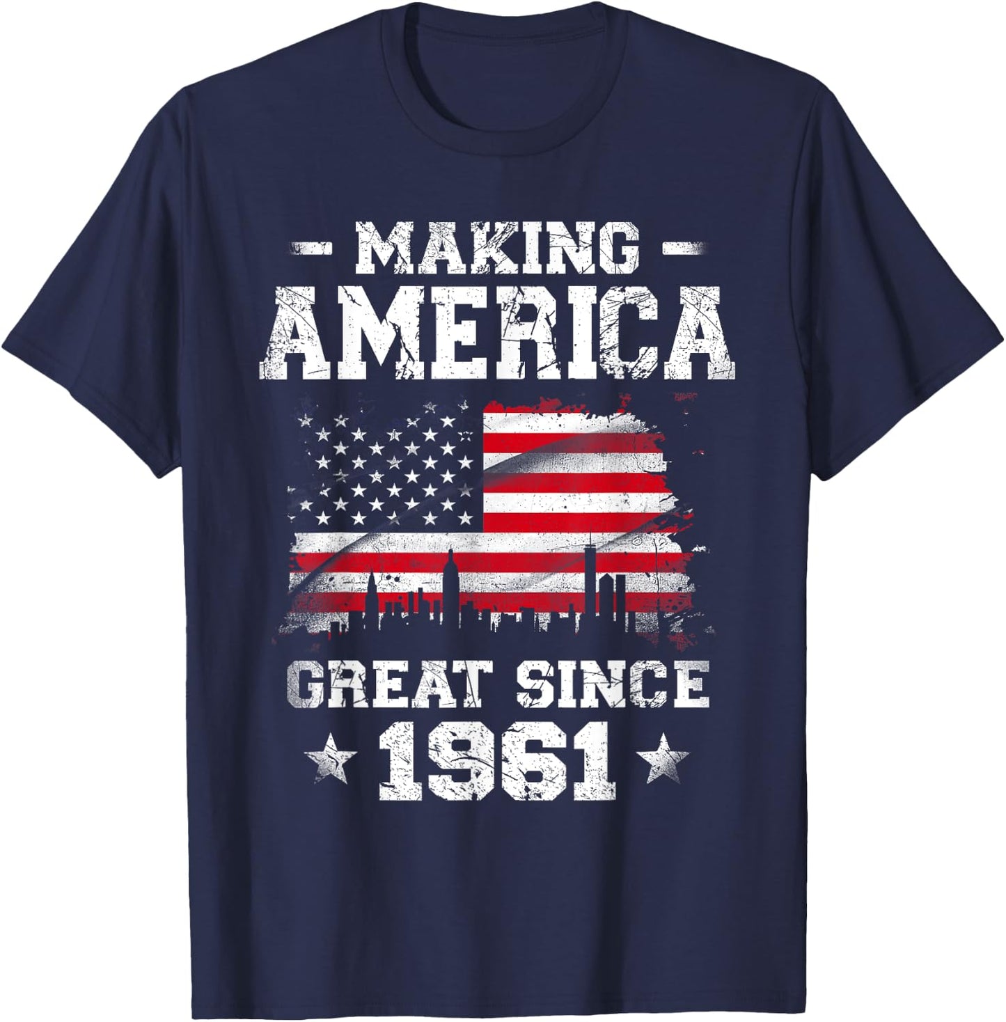Born In 1961 American Flag Making America Great Since 1961 Women Kids Men T-Shirt - T-Shirt | Navy