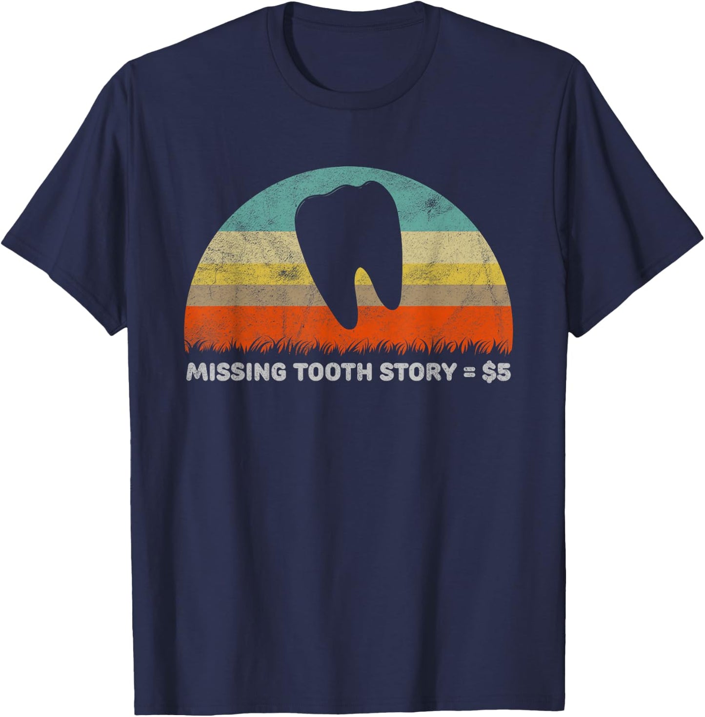 Funny Missing Tooth Story Tooth Fairy Gift T-Shirt - T-Shirt | Navy