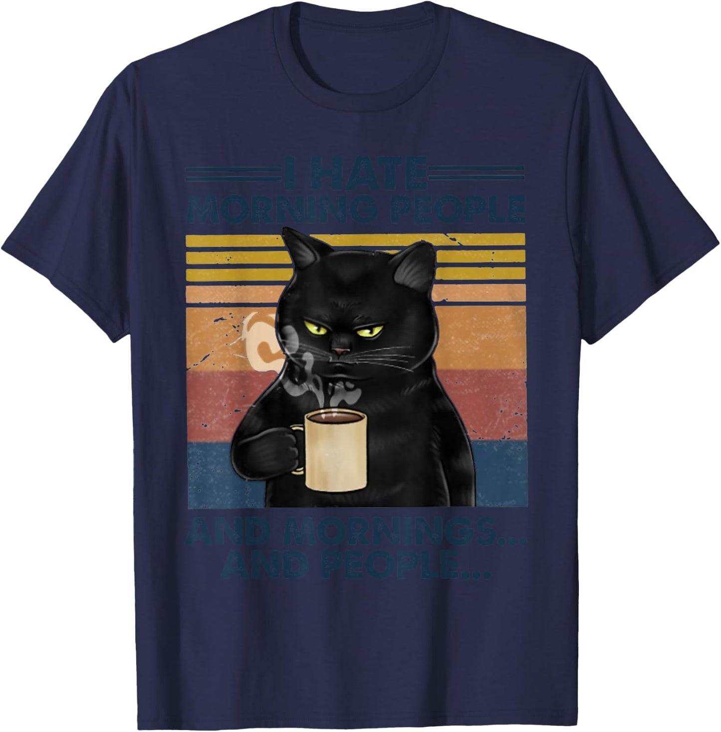 Grumpy Black Cat Drinking Coffee I Hate Morning People Women T-Shirt - T-Shirt | Navy