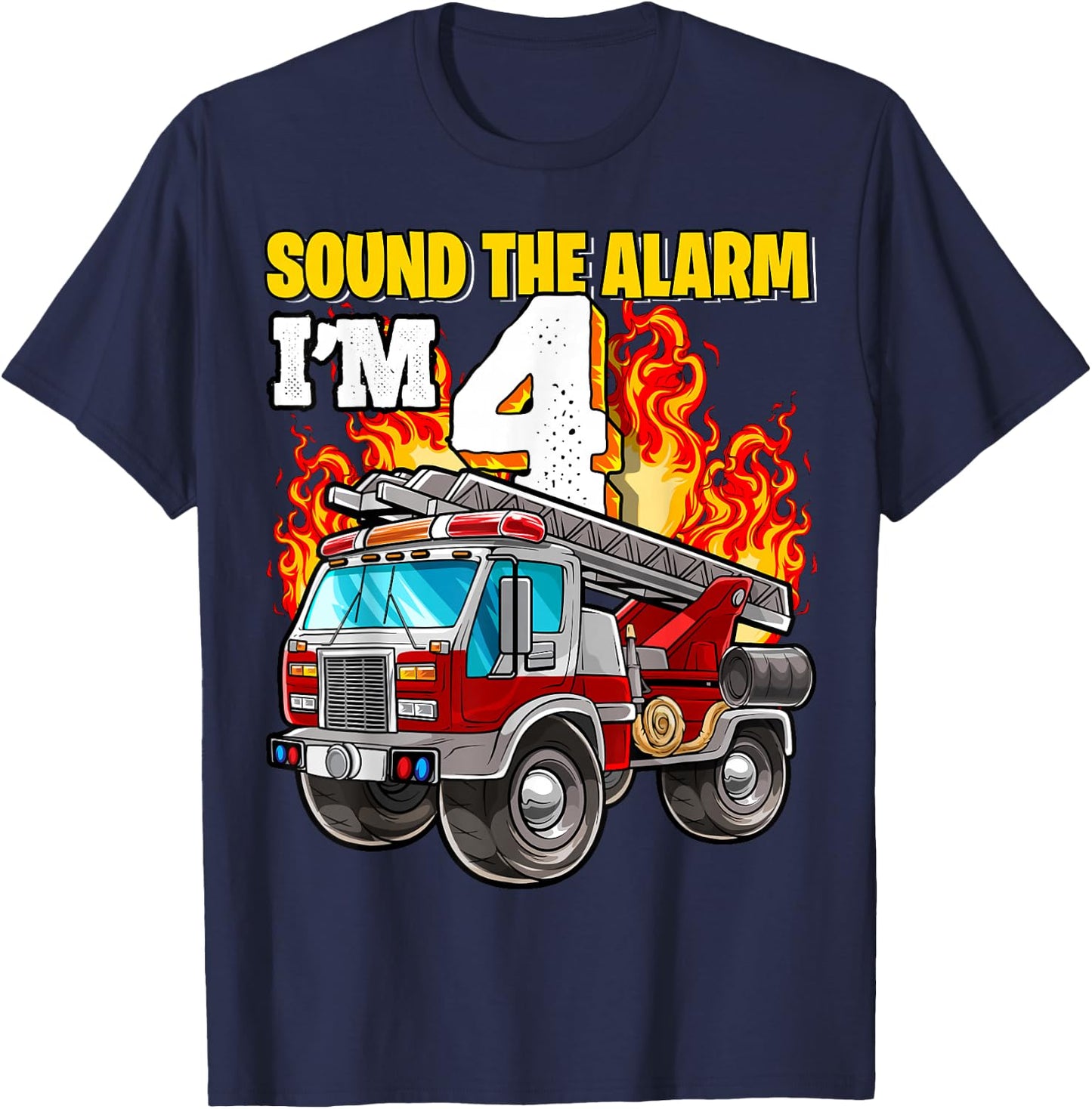 Sound the Alarm I'm 4 4th Birthday Fireman Firetruck Boys T-Shirt - T-Shirt | Navy