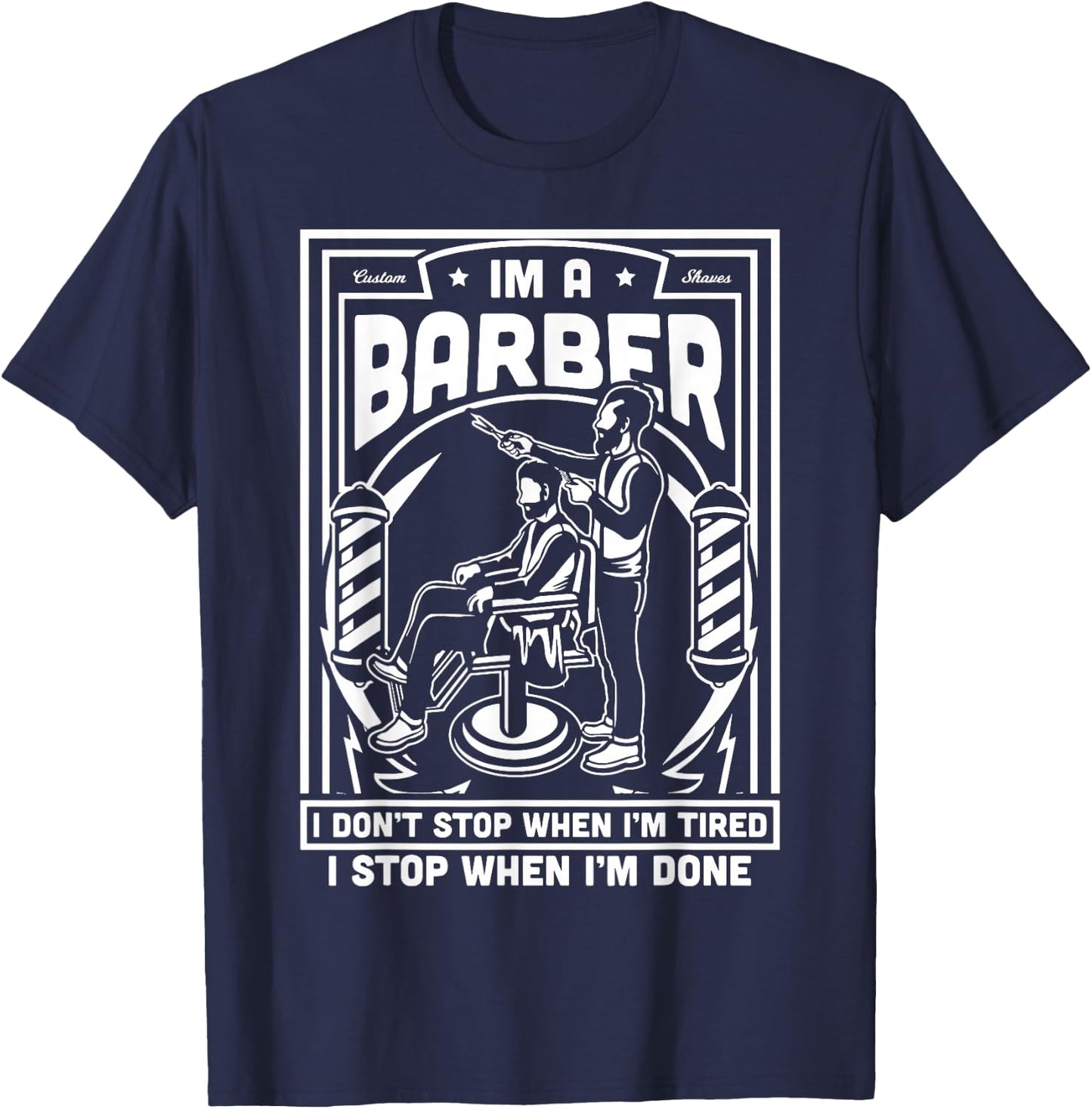 I'm A Barber Funny Tired Hairstylist Bar - Cool Vintage Gift T-Shirt - T-Shirt | Navy