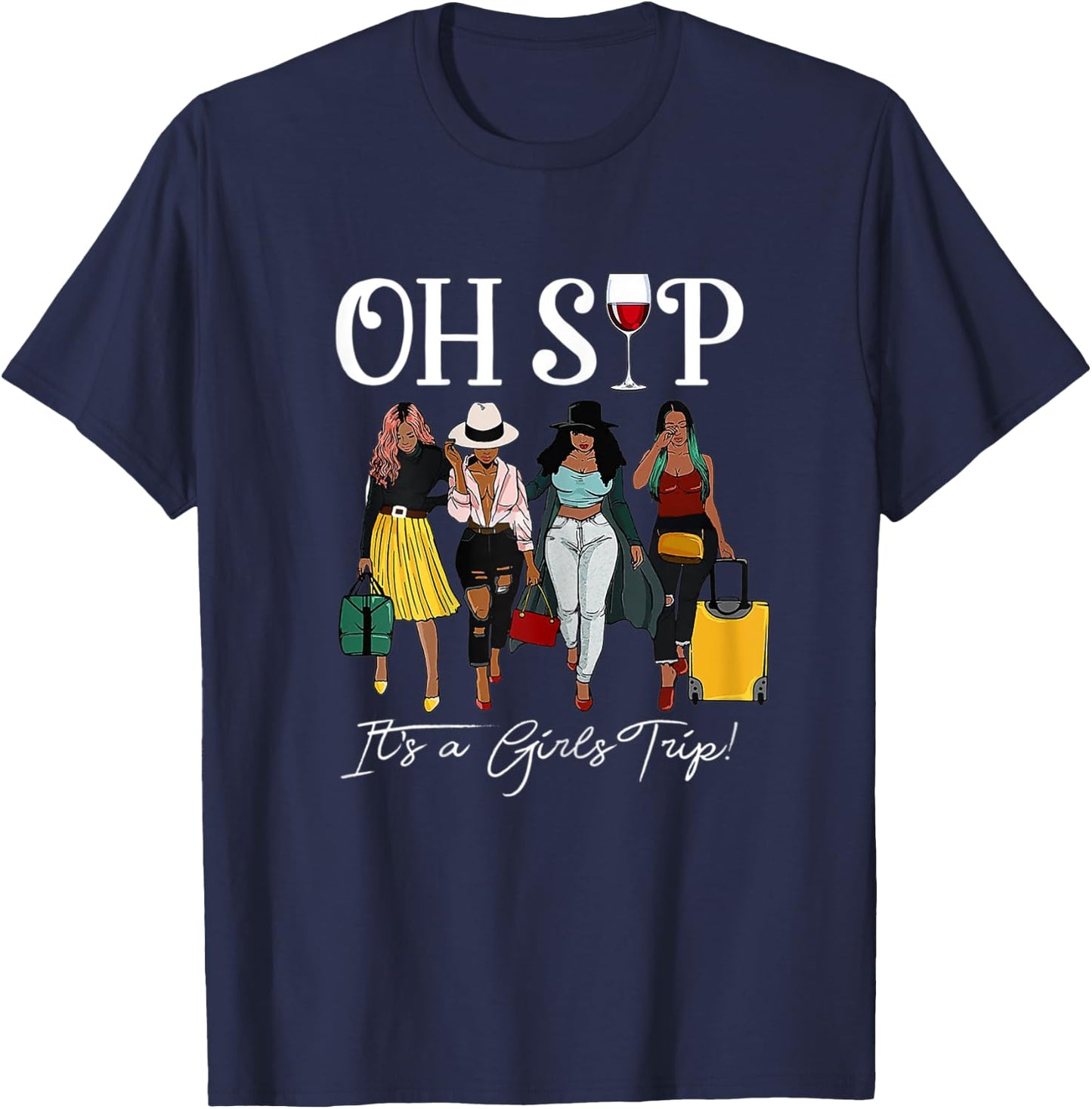 Oh Sip It's A Girls Trip T-Shirt - T-Shirt | Navy