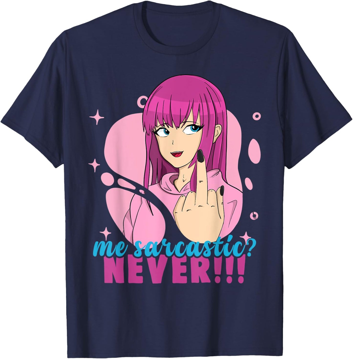 Me Sarcastic? Never! Pastel Goth Anime Girl Flipping Off T-Shirt - T-Shirt | Navy