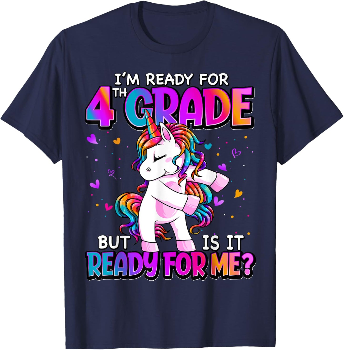 I'm Ready For 4th Grade Shirt Back To School 4th Grade Girls T-Shirt - T-Shirt | Navy