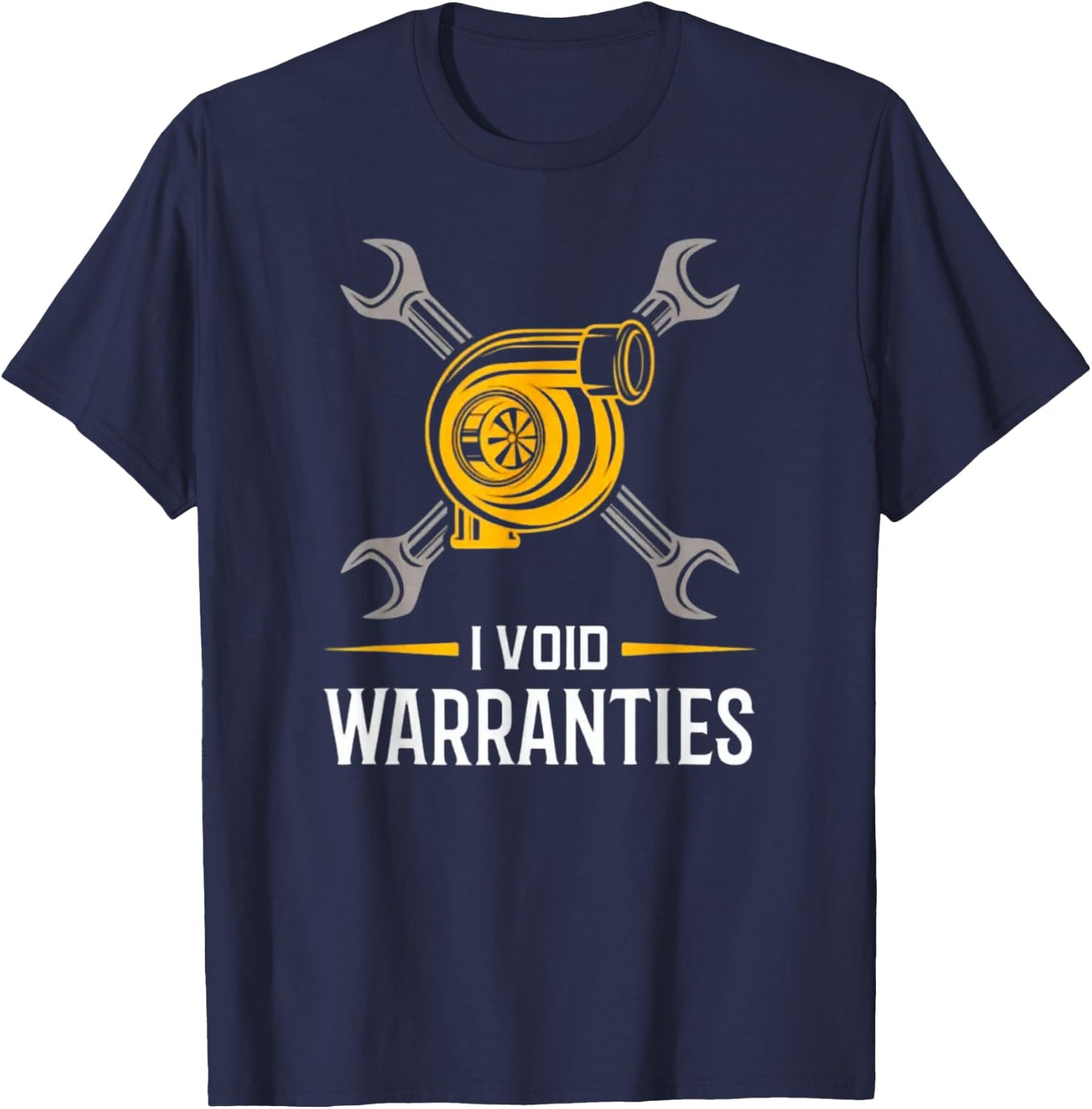I Void Warranties - Supercharger Mechanic Gearhead Speed T-Shirt - T-Shirt | Navy
