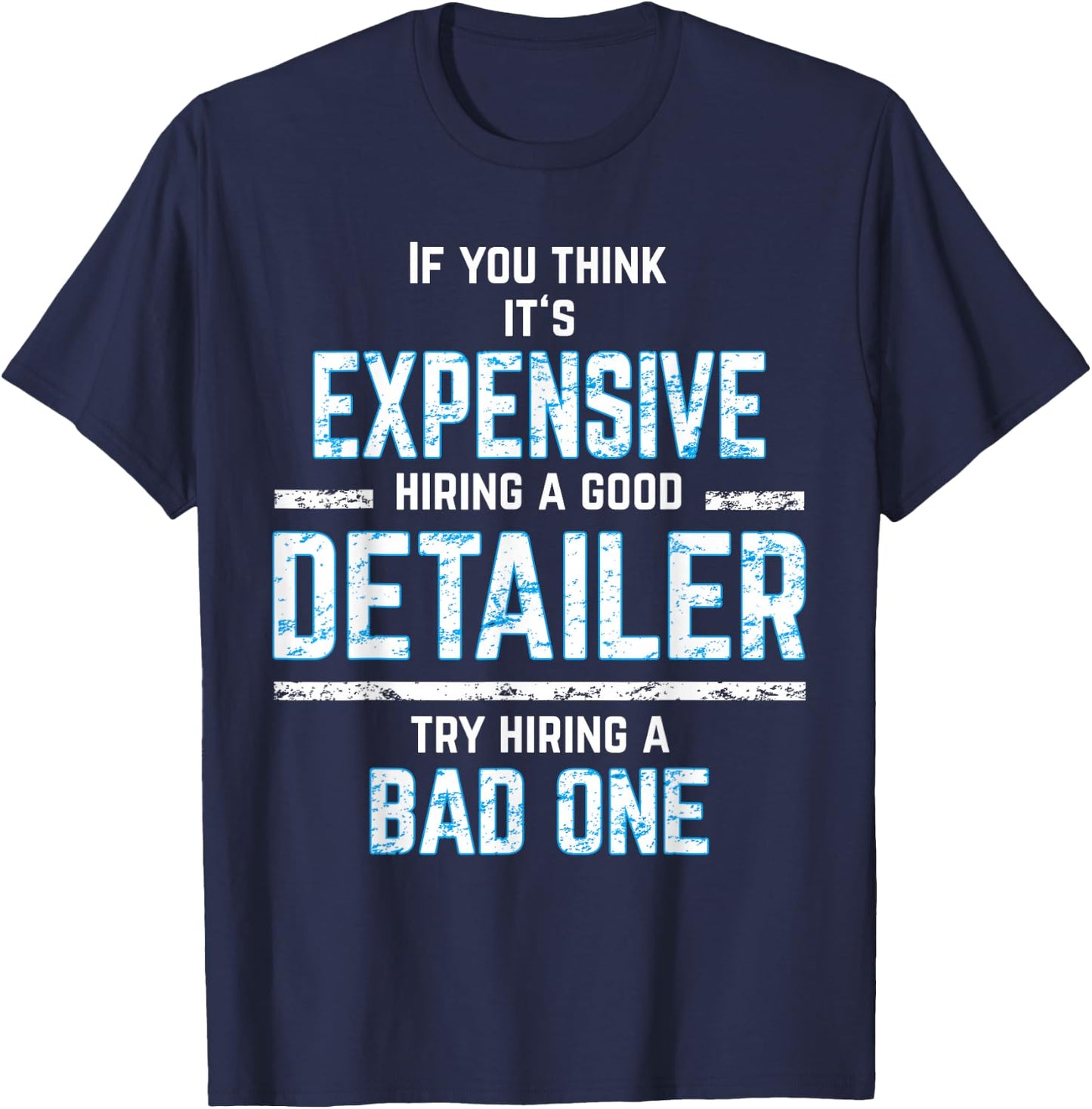 AUTO DETAILER | Car Detailing | CAR DETAILER T-Shirt - T-Shirt | Navy