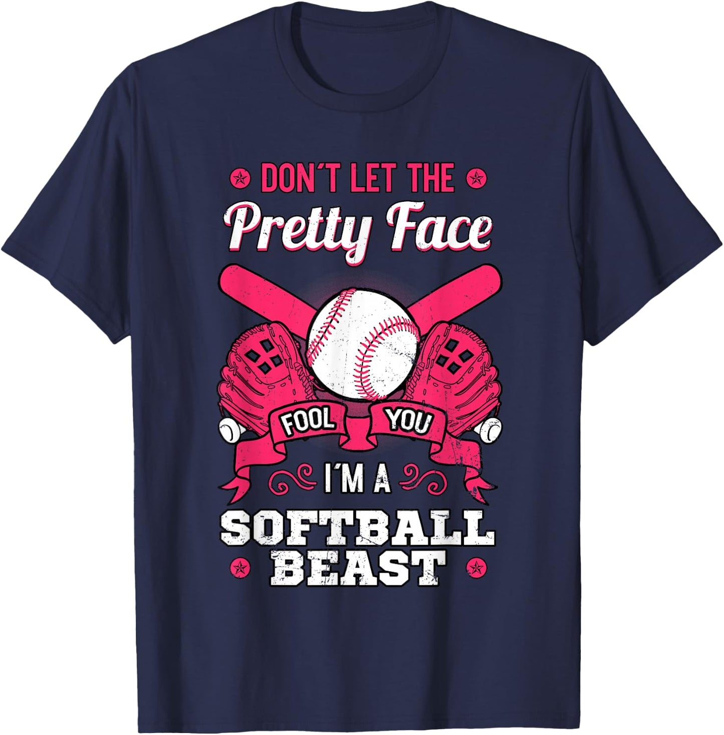 Don't Let The Pretty Face Fool You Softball Beauty Girl T-Shirt - T-Shirt | Navy