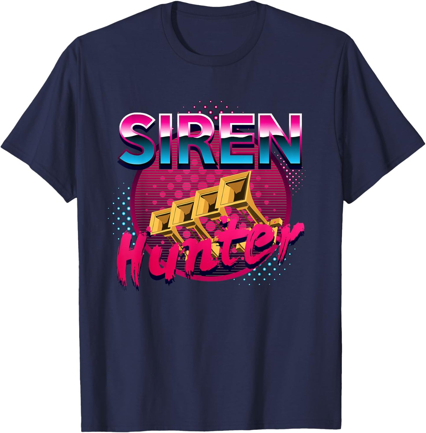 Siren Hunter Tornado Chaser Emergency Weather Hunting Gift T-Shirt - T-Shirt | Navy