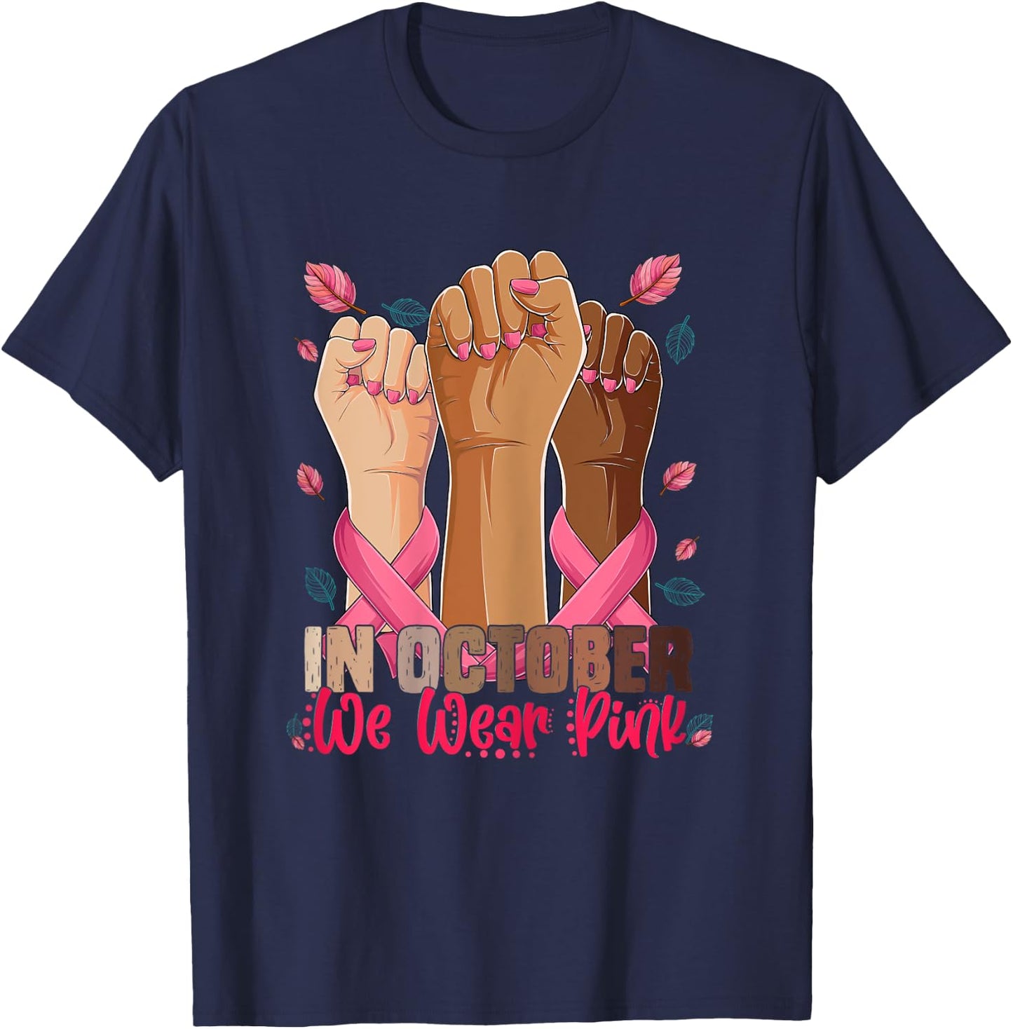 breast cancer awareness Shirt In October we wear pink 2023 T-Shirt - T-Shirt | Navy