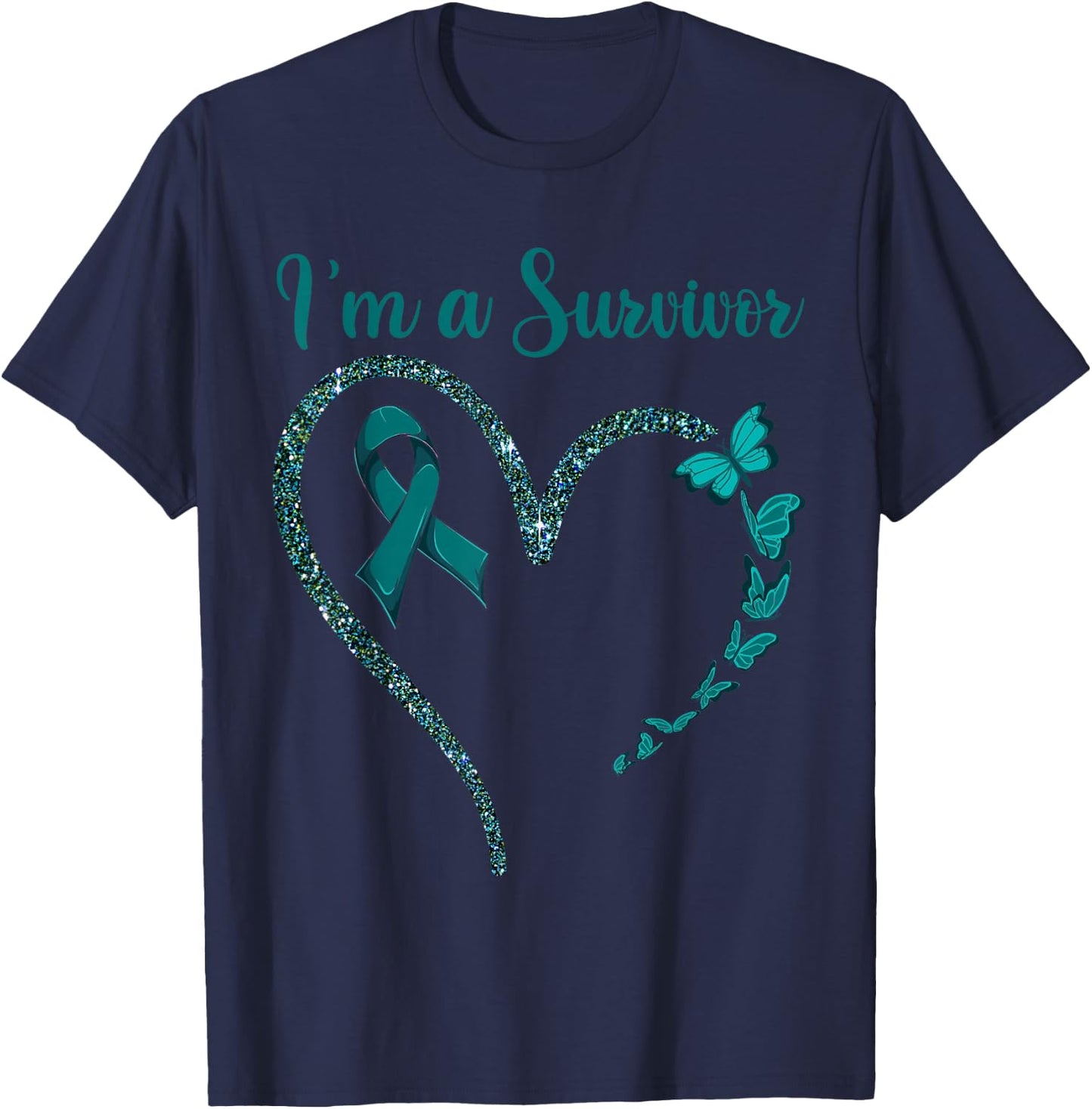 Ovarian Cancer Awareness Shirt, I’m A Survivor Teal Ribbon T-Shirt - T-Shirt | Navy