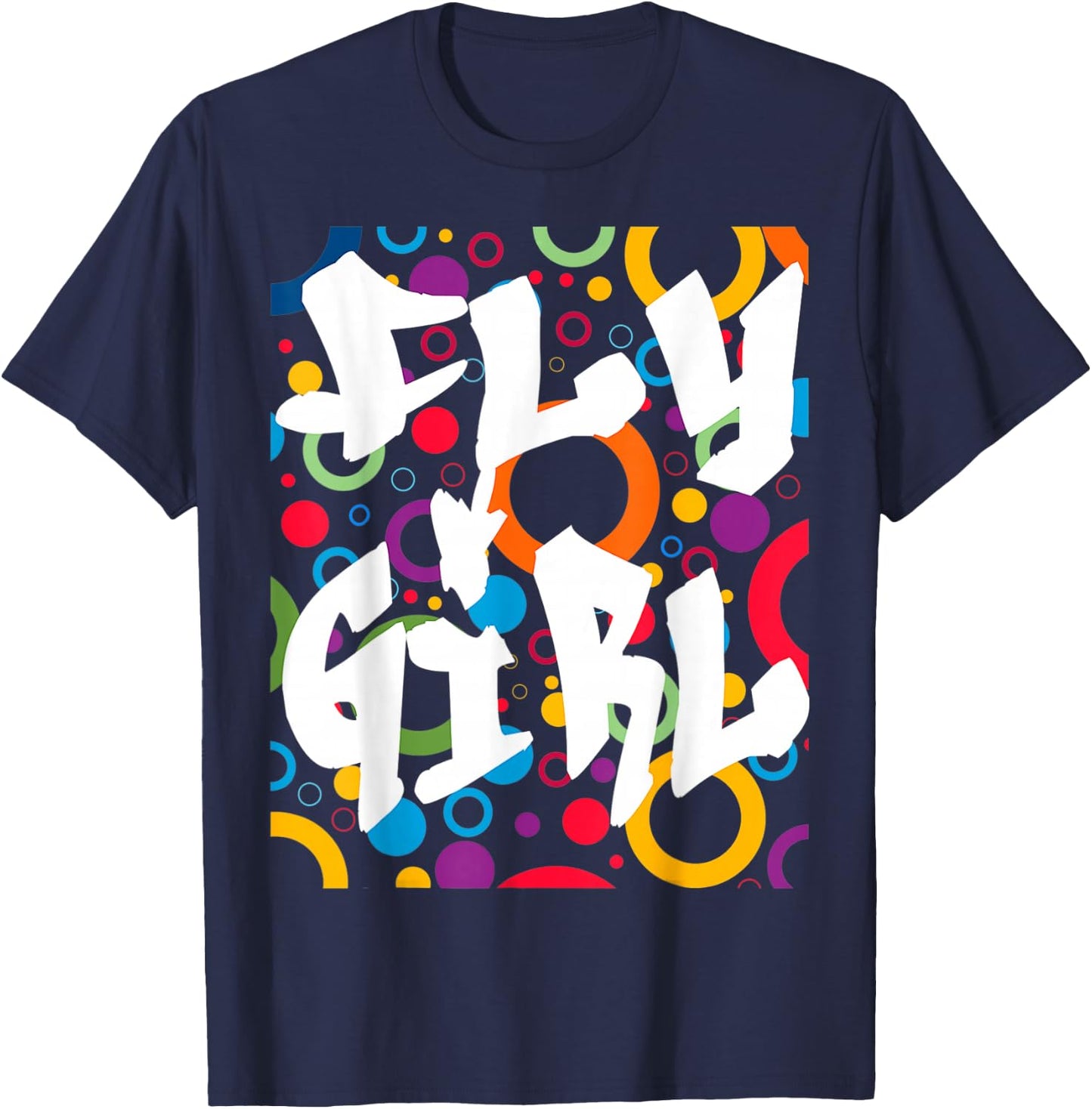 Fly Girl 80s 90s B-Girl Old School Hip Hop T-Shirt - T-Shirt | Navy