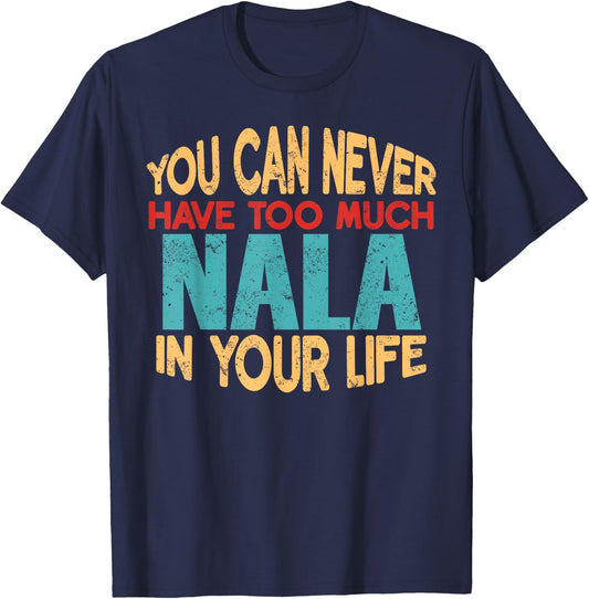 Funny Nala Personalised First Name Joke Item T-Shirt - T-Shirt | Navy