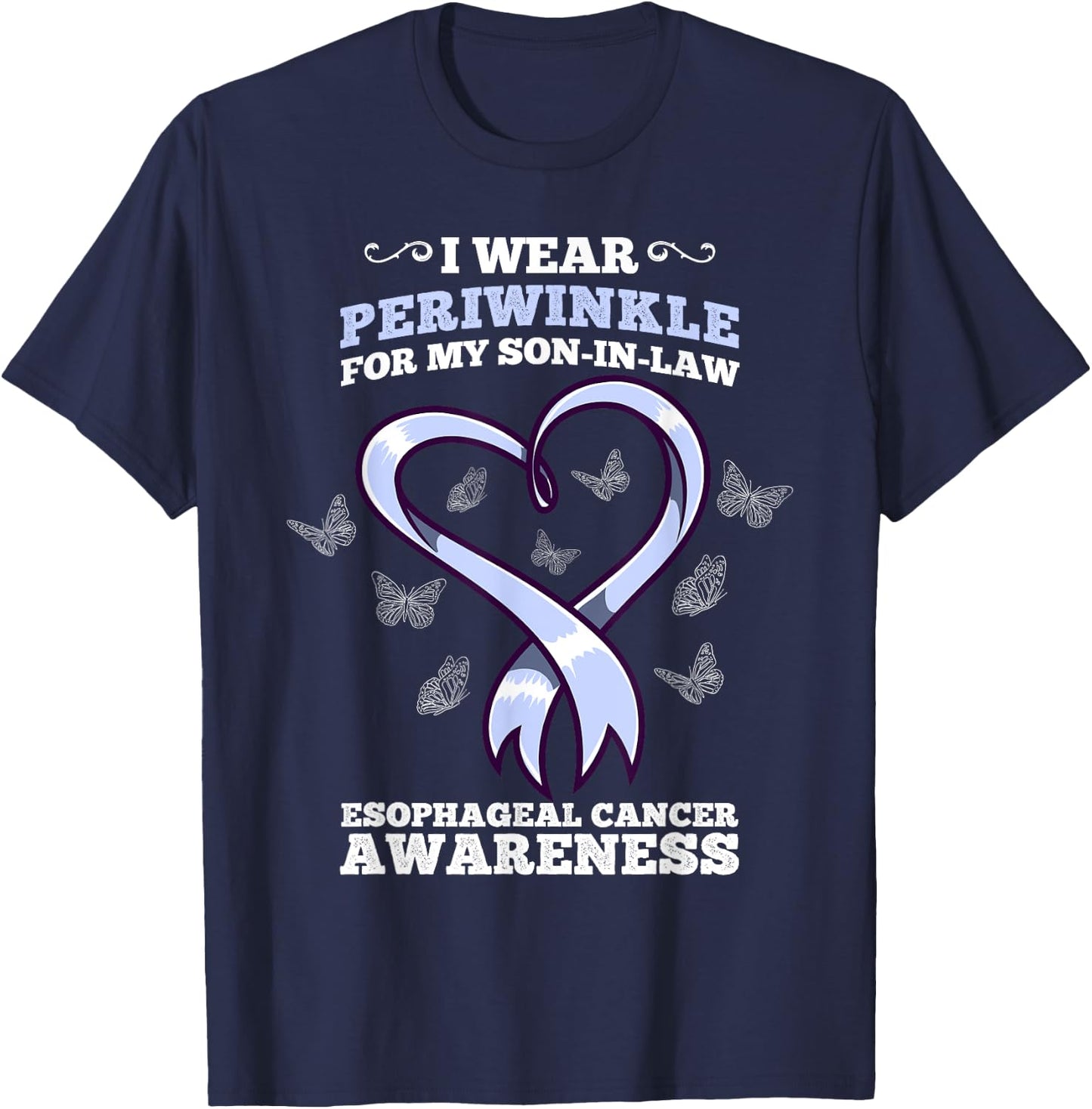 I Wear Periwinkle Son In Law Esophageal Cancer Awareness T-Shirt - T-Shirt | Navy