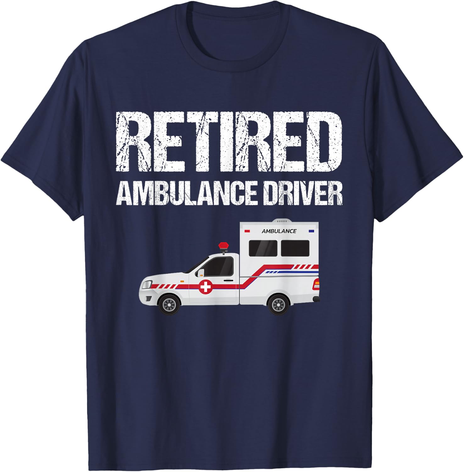 Funny Retro Retired Ambulance Driver Vintage T-Shirt - T-Shirt | Navy