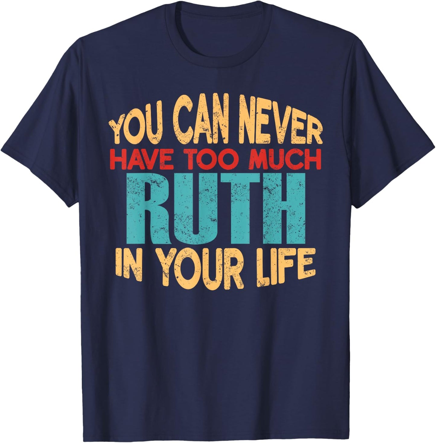 Funny Ruth Personalised First Name Joke Item T-Shirt - T-Shirt | Navy