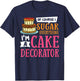 Cake Decorating Ideas Beginner Decorator T-Shirt - T-Shirt | Navy