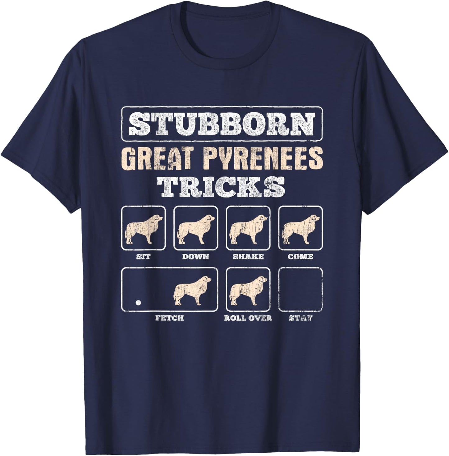 Stubborn Tricks Great Pyrenees T-Shirt - T-Shirt | Navy