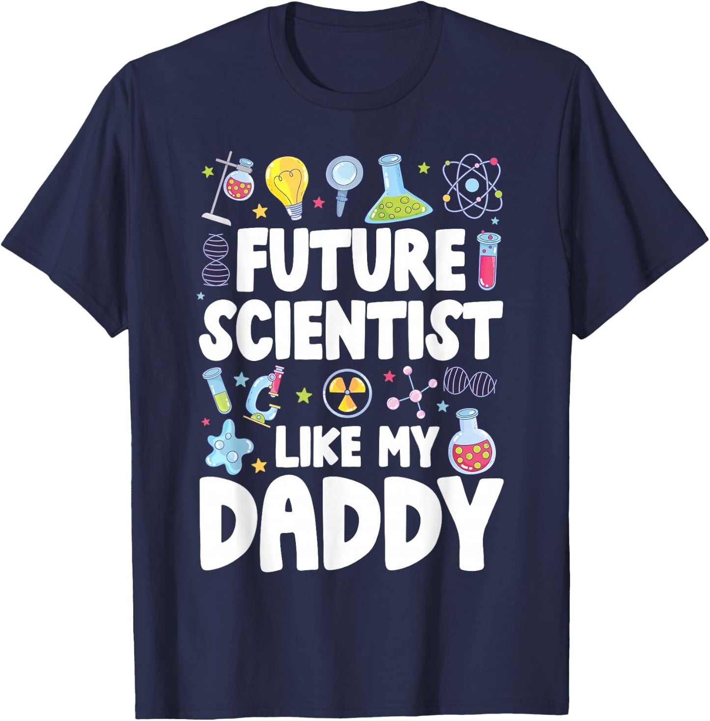 Future Scientist Like My Daddy Kids Scientist Boy T-Shirt - T-Shirt | Navy