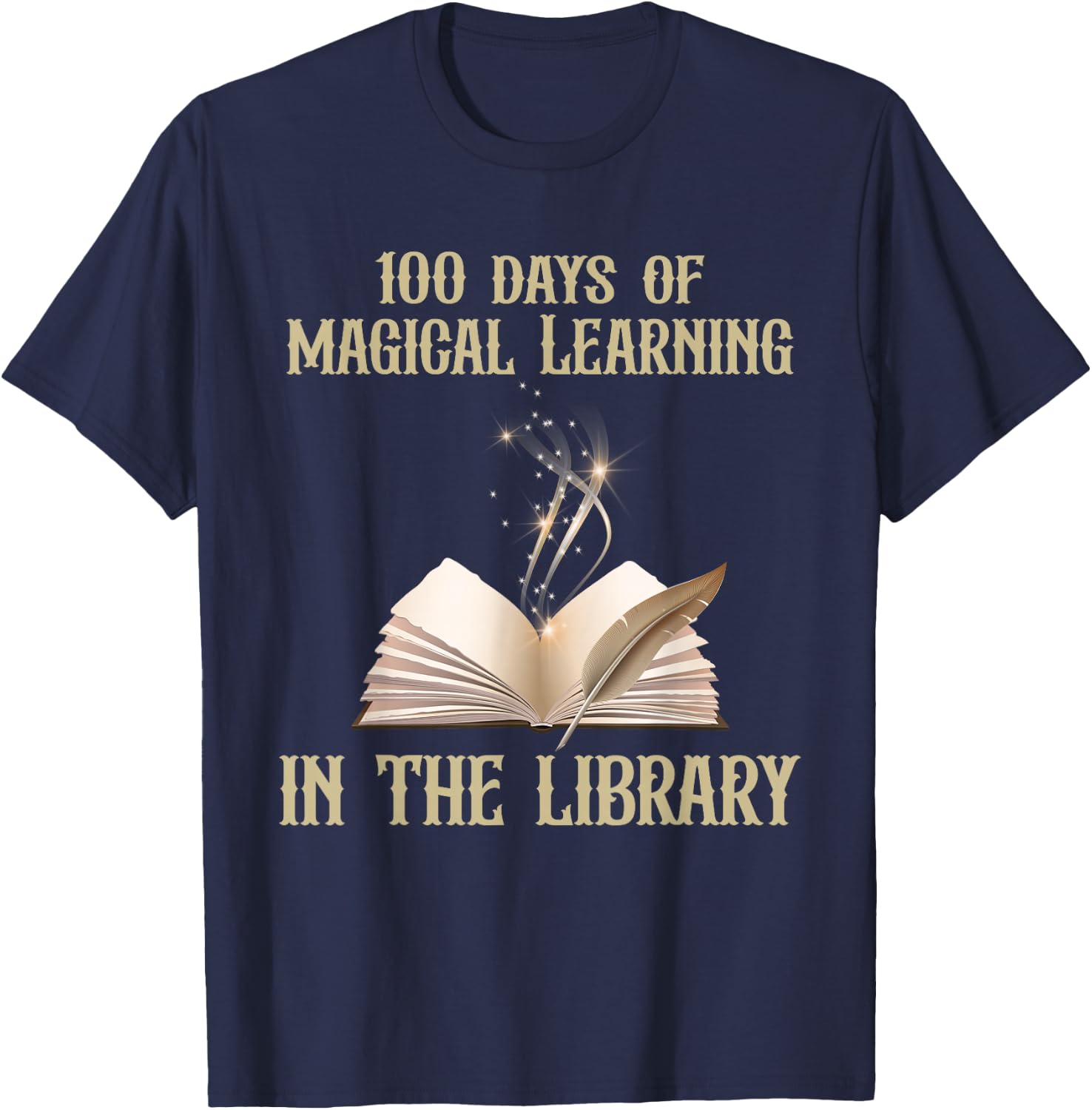 100 Days Of Magical Learning In The Library Book Lover T-Shirt - T-Shirt | Navy