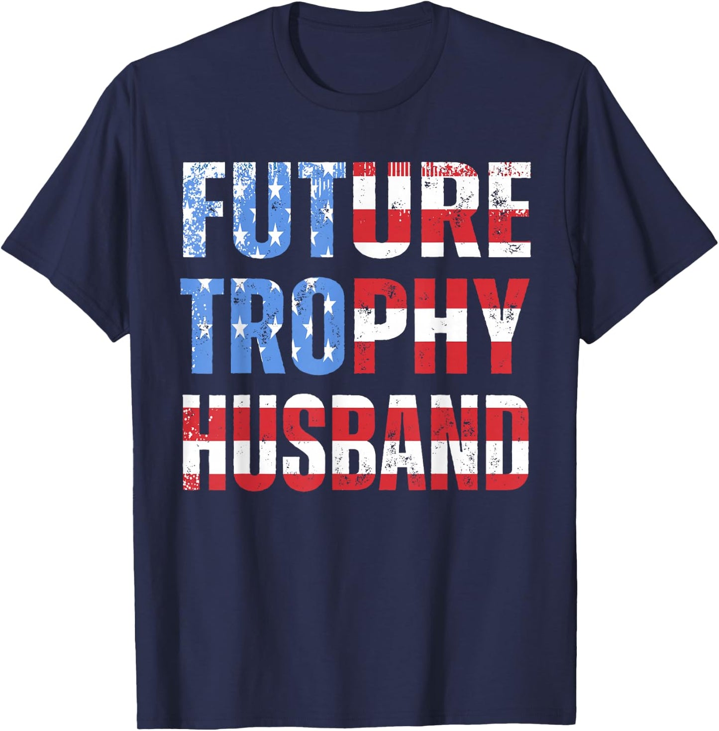 Future Trophy Husband Funny Groom Husband to Be T-Shirt - T-Shirt | Navy