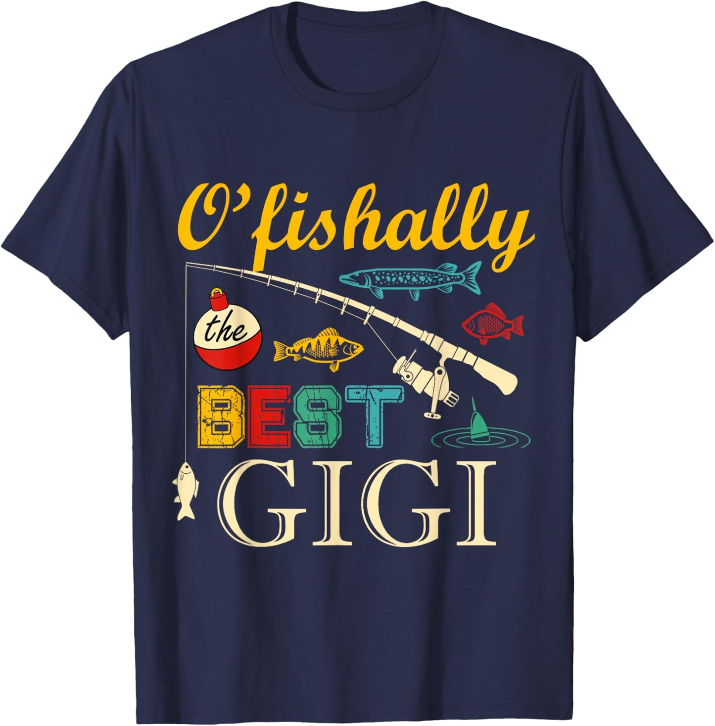 Ofishally Best Gigi Fishing Fisherman For Family Party T-Shirt - T-Shirt | Navy