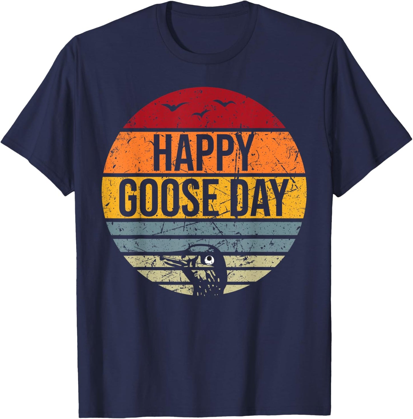 Happy Goose Day, Funny Vintage Goose T-Shirt - T-Shirt | Navy