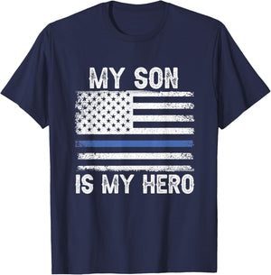 My Son is My Hero Thin Blue Line USA Flag Police Officer Women Men T-Shirt - T-Shirt | Navy