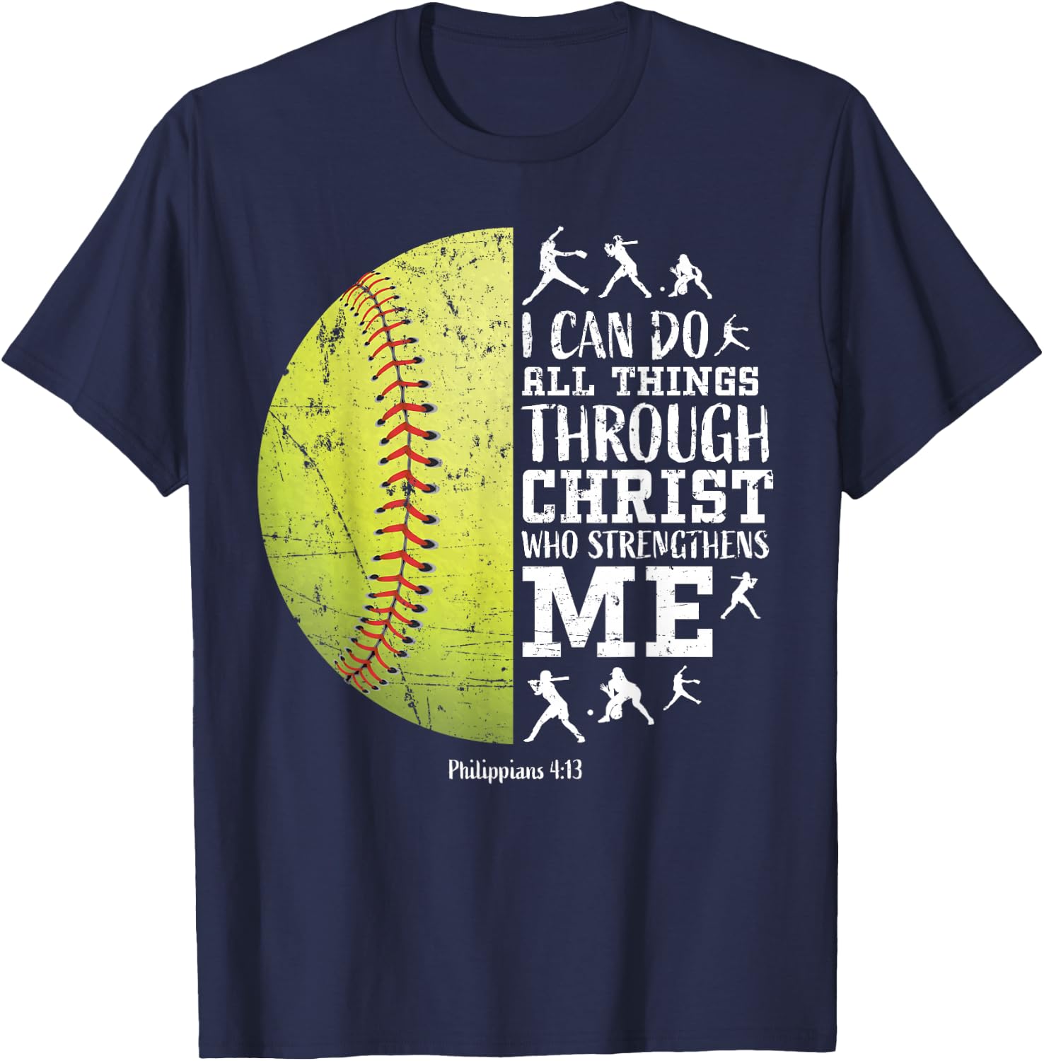 Philippians 4:13 Softball I Can Do All Things Through Christ T-Shirt - T-Shirt | Navy