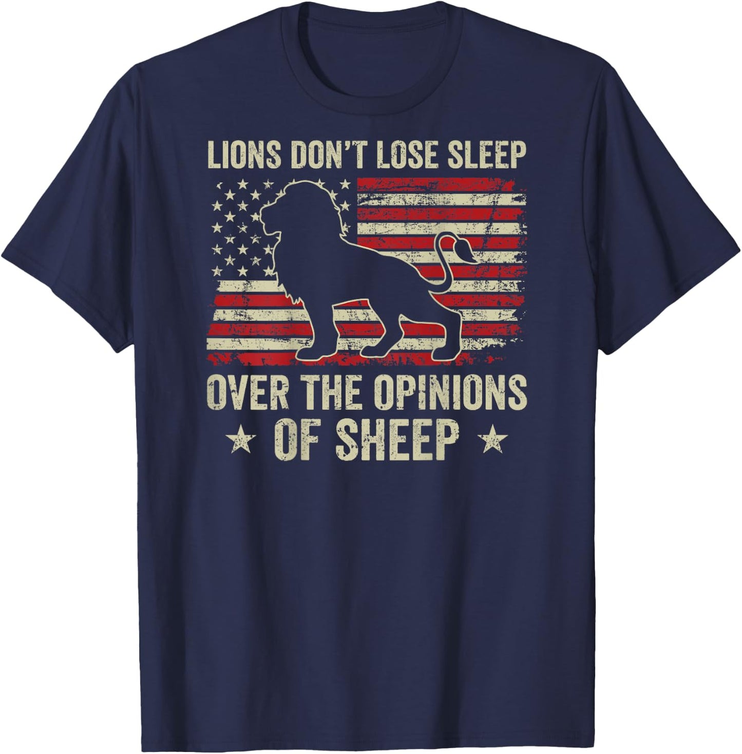 Lions Don't Lose Sleep Over The Opinions Of Sheep (ON BACK) T-Shirt - T-Shirt | Navy