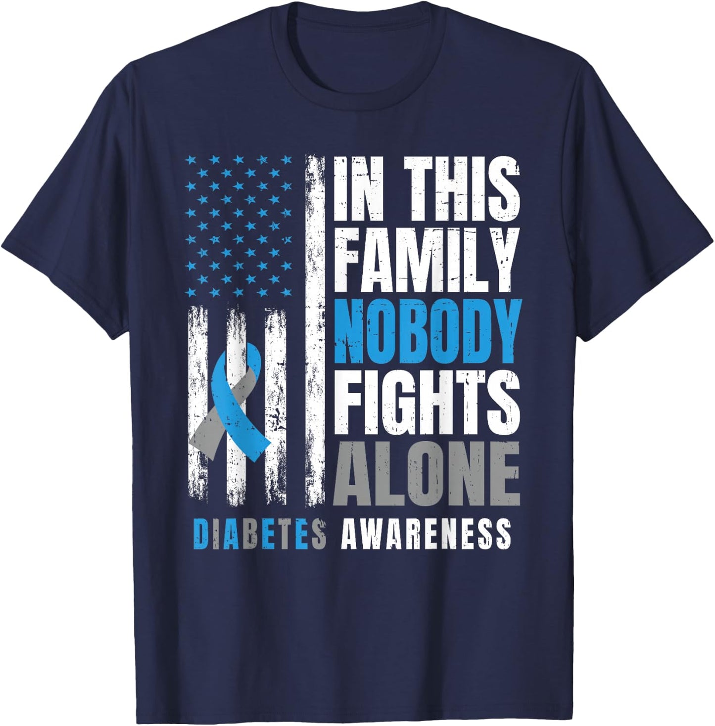 In This Family Nobody Fights Alone Diabetic Warrior Diabetes T-Shirt - T-Shirt | Navy