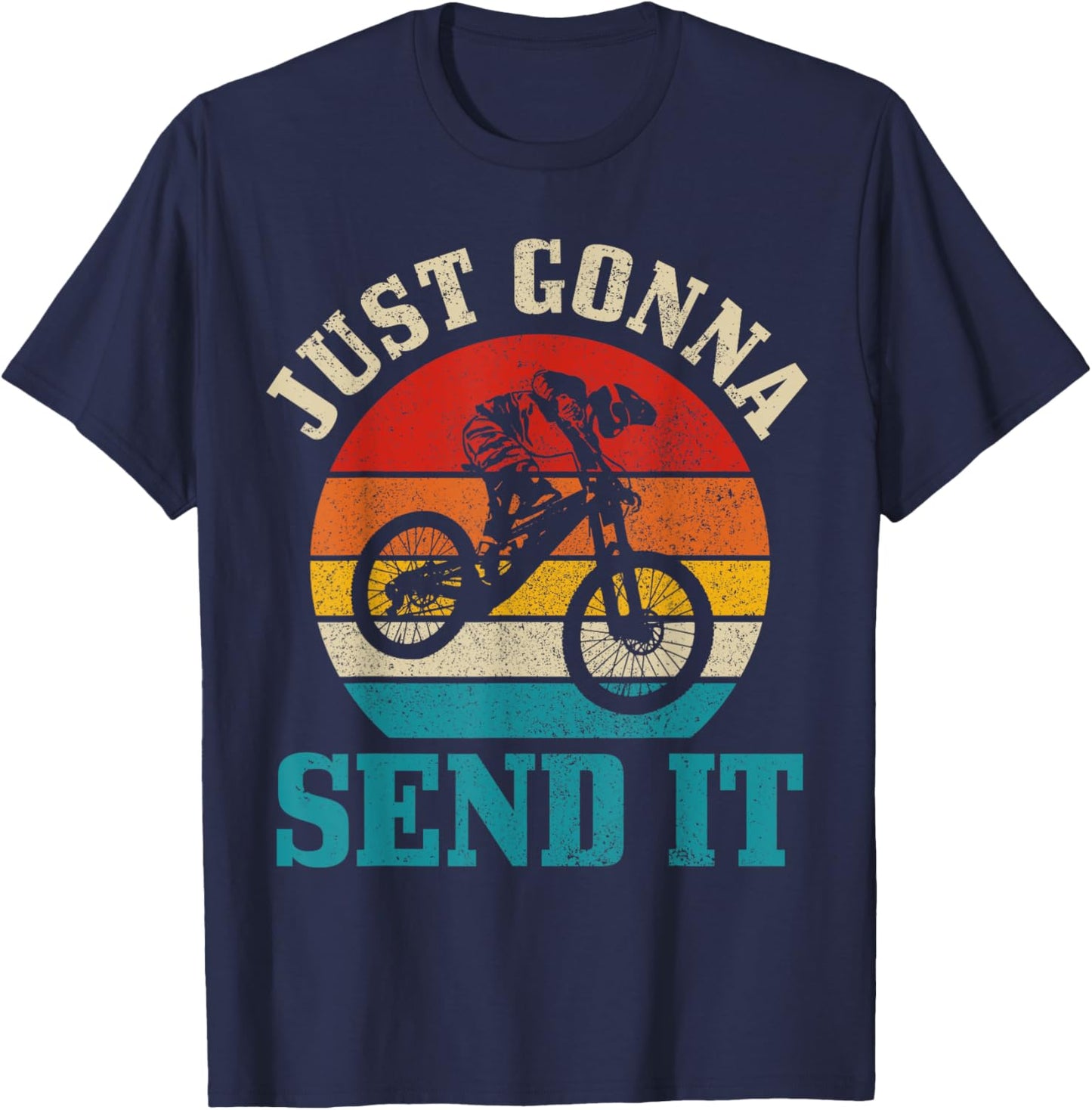 Mountain Bike Just Gonna Send It MTB Vintage Biker Gift Men T-Shirt - T-Shirt | Navy