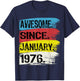 Awesome Since January 1976 Capricorn Aquarius 49th Birthday T-Shirt - T-Shirt | Navy