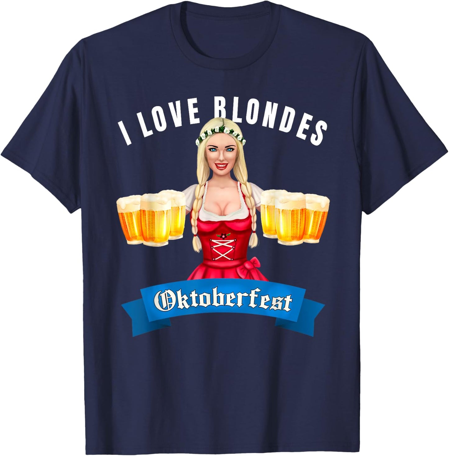 Beer Drinking Festival Oktoberfest Fraulein I Love Blondes T-Shirt - T-Shirt | Navy