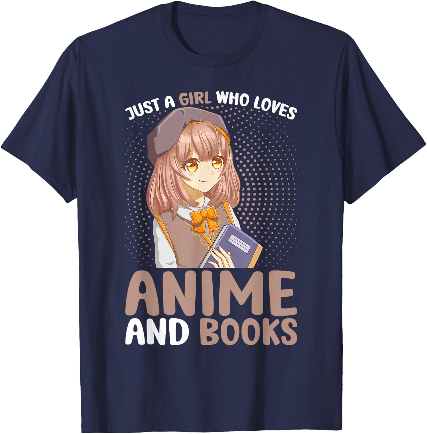 Just a Girl Who Loves Anime and Books Women Teen Girls T-Shirt - T-Shirt | Navy