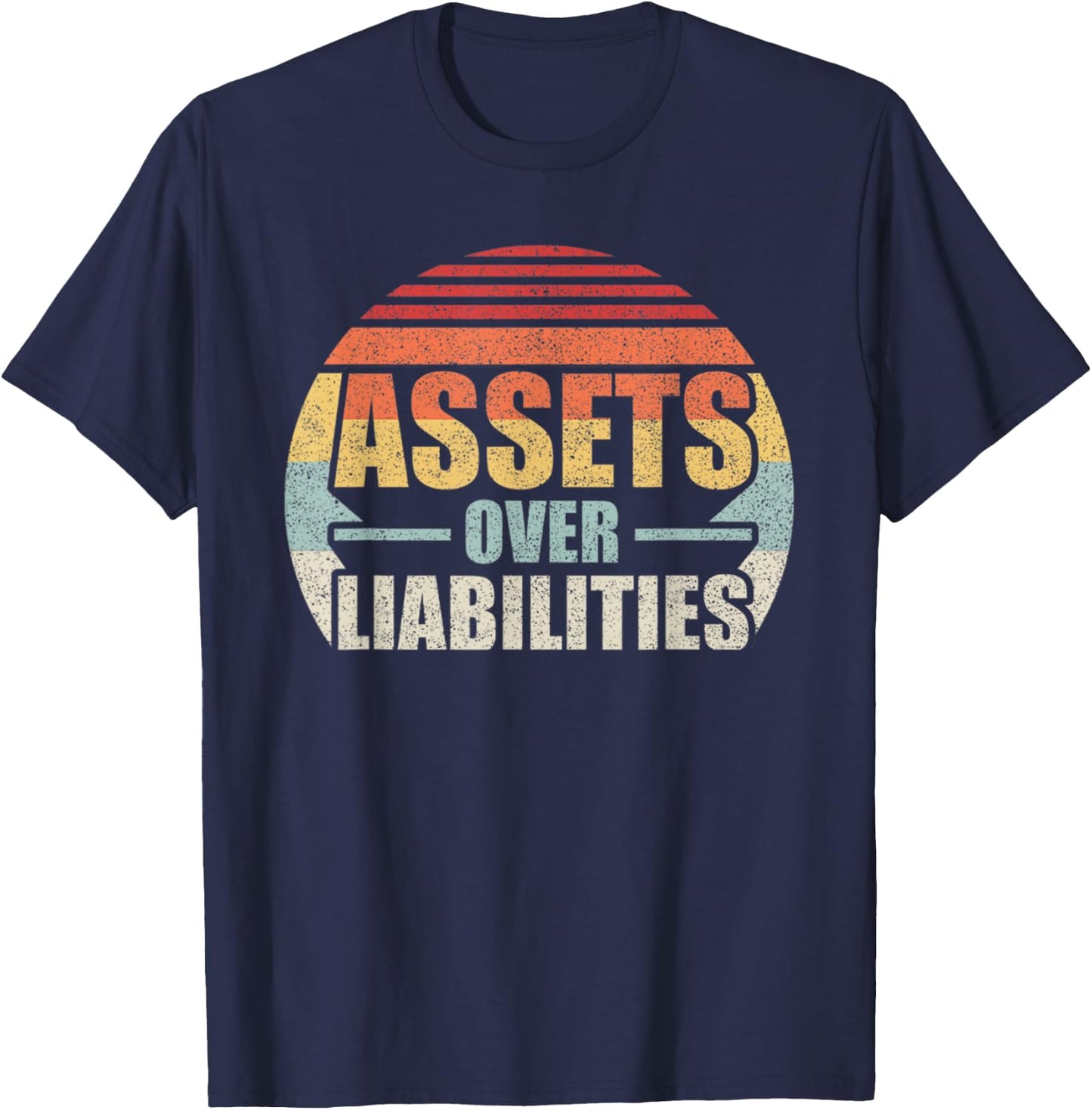 Vintage Retro Assets Over Liabilities Accountant T-Shirt - T-Shirt | Navy