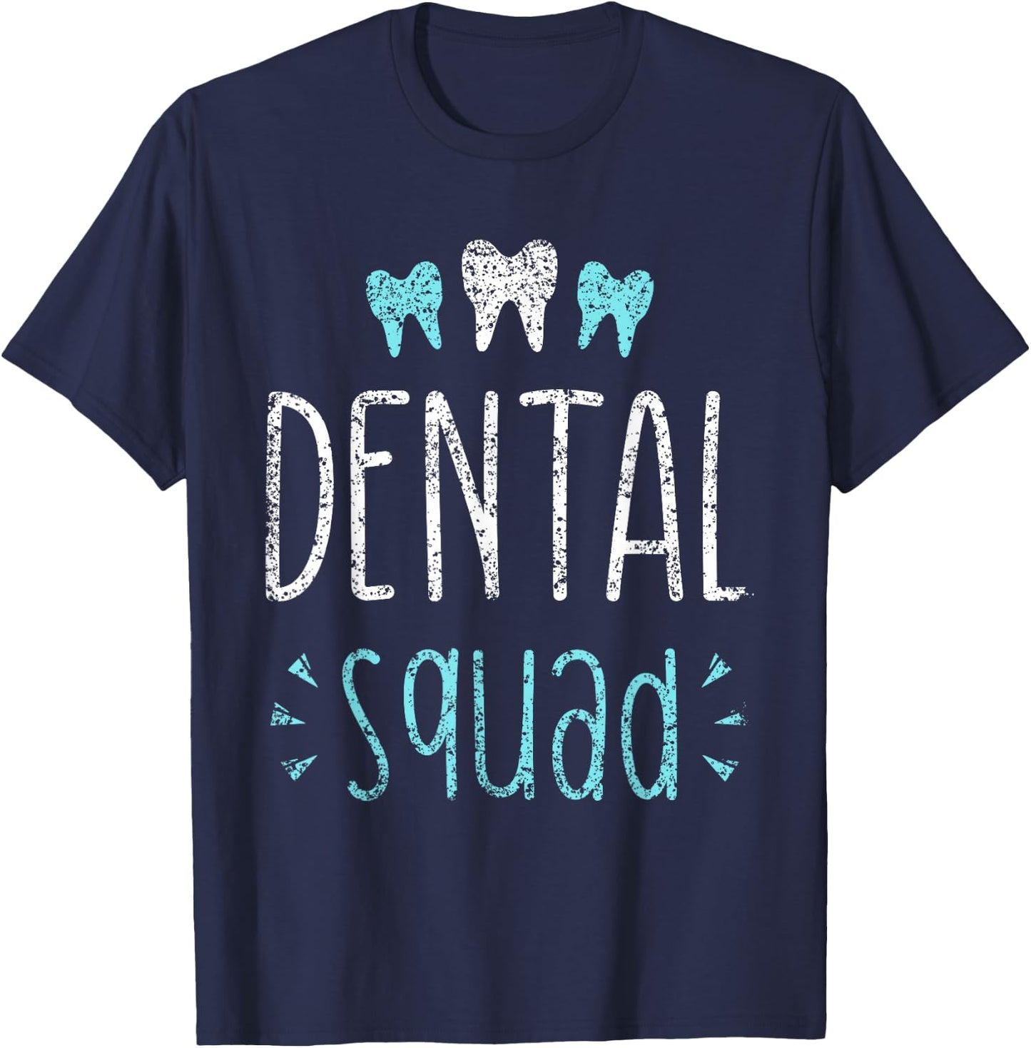 Dentist Squad Job Tooth Teeth Women Dental Assistant T-Shirt - T-Shirt | Navy