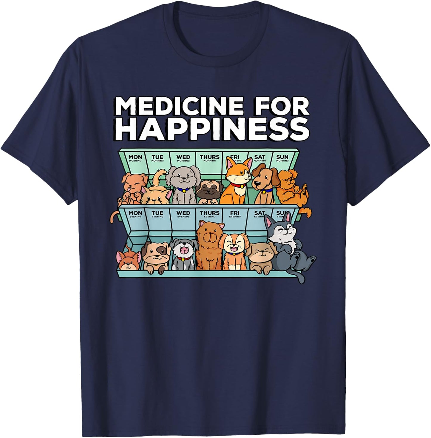 medicine for happiness pill box animals dog pals Men Women T-Shirt - T-Shirt | Navy