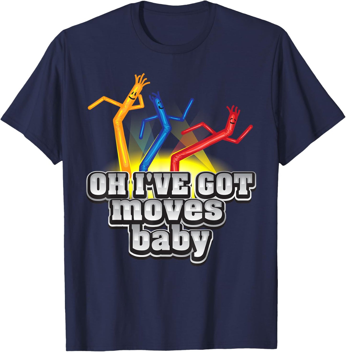 Cool Oh I've Got Moves Baby For Cute Kids & Toddlers T-Shirt - T-Shirt | Navy