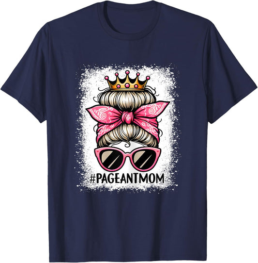 Mom Bleached Pageant Mom Messy Bun Hair Happy Mother's Day T-Shirt - T-Shirt | Navy