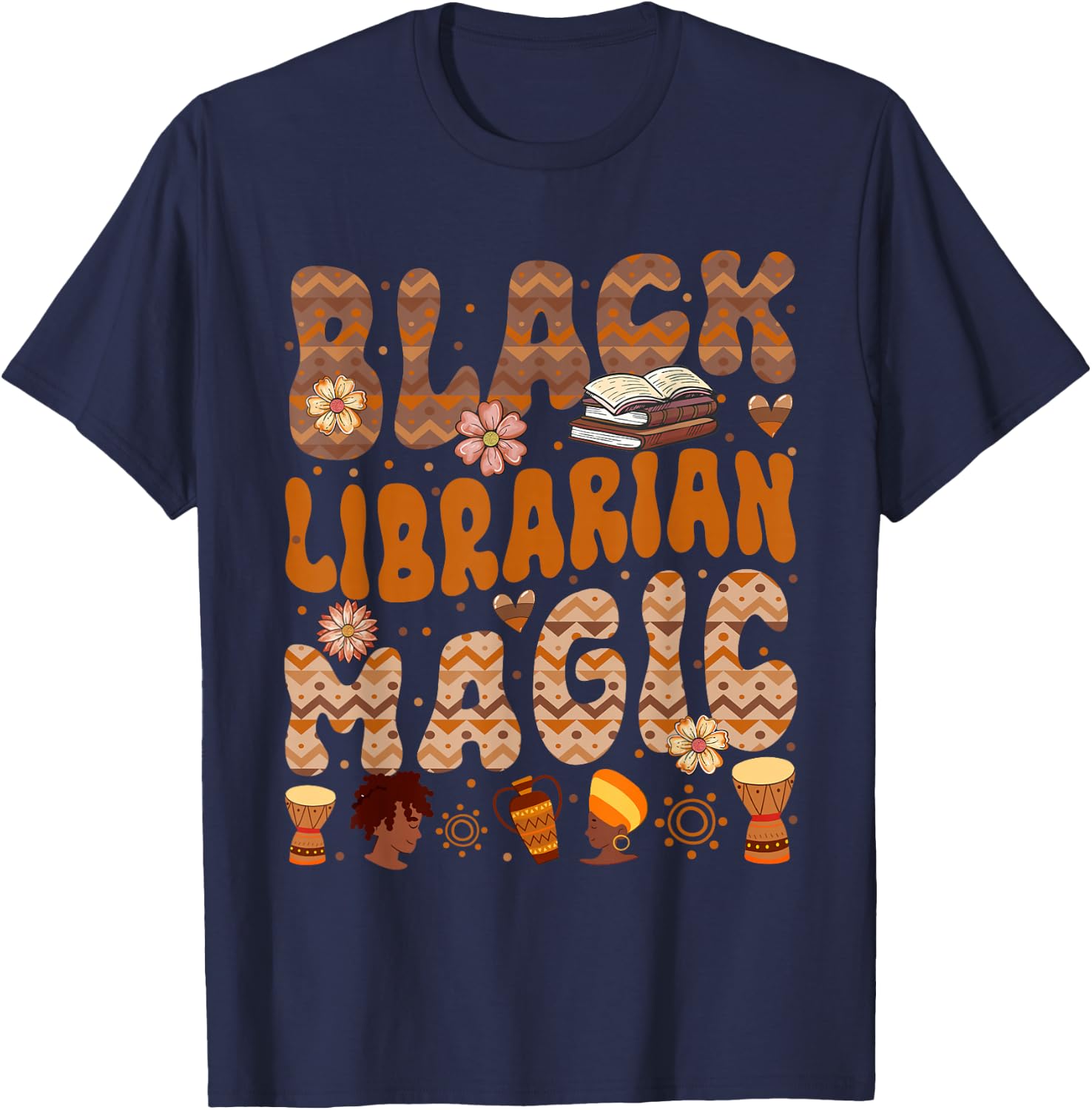 Black Costume Librarian Proud Job Floral Afro Black History T-Shirt - T-Shirt | Navy