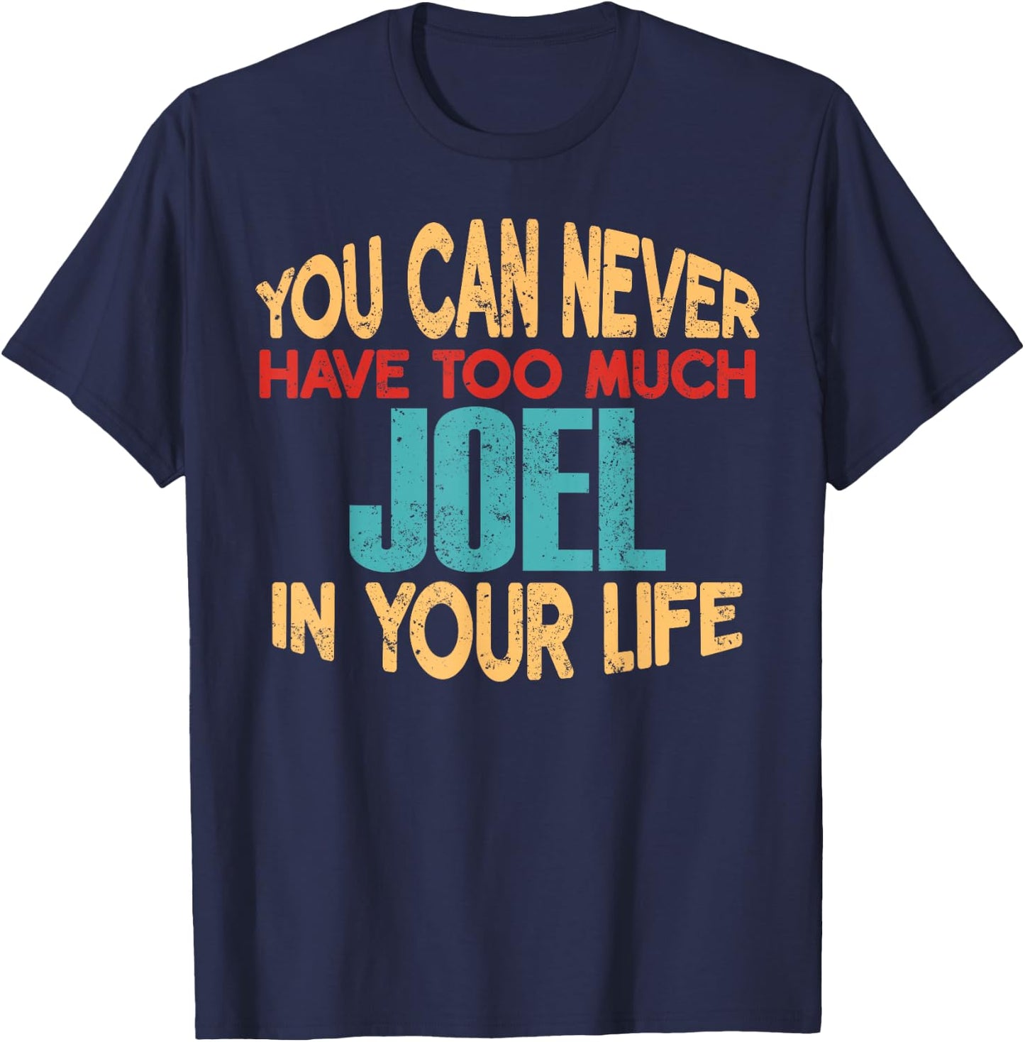 Funny Joel Personalized First Name Joke Item T-Shirt - T-Shirt | Navy